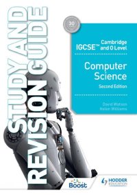 cover of the book Cambridge IGCSE and O Level Computer Science Study and Revision Guide Second Edition