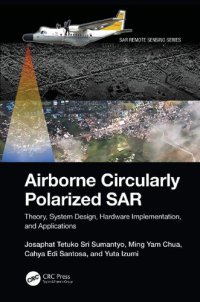 cover of the book Airborne Circularly Polarized SAR. Theory, System Design, Hardware Implementation, and Applications