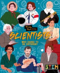 cover of the book Scientists Who Dared to Be Different