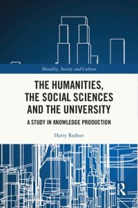 cover of the book The Humanities, the Social Sciences and the University: A Study in Knowledge Production