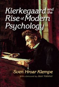 cover of the book Kierkegaard and the Rise of Modern Psychology