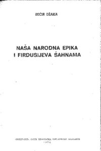 cover of the book Naša narodna epika i Firdusijeva Šahnama