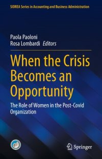 cover of the book When the Crisis Becomes an Opportunity: The Role of Women in the Post-Covid Organization