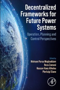 cover of the book Decentralized Frameworks for Future Power Systems: Operation, Planning and Control Perspectives