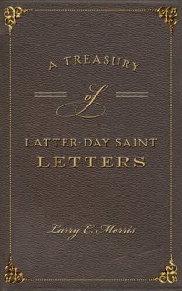 cover of the book A Treasury of Latter-Day Saint Letters