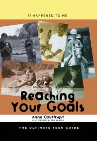 cover of the book Reaching Your Goals: The Ultimate Teen Guide