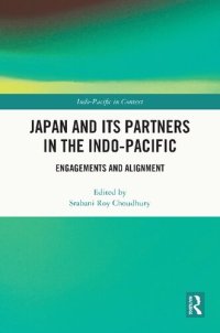 cover of the book Japan and its Partners in the Indo-Pacific: Engagements and Alignment