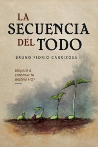 cover of the book La Secuencia del Todo