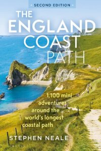 cover of the book The England Coast Path : 1,100 Mini Adventures Around the World's Longest Coastal Path