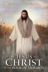 cover of the book Jesus Christ in the Book of Mormon