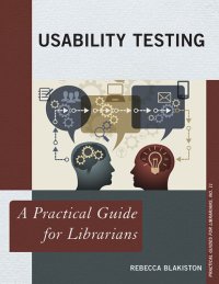 cover of the book Usability Testing: A Practical Guide for Librarians