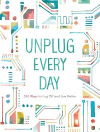 cover of the book Unplug Every Day: A Journal