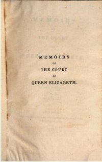 cover of the book Memoirs of the Court of Queen Elizabeth
