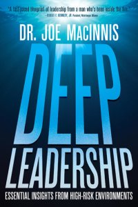 cover of the book Deep Leadership: Essential Insights from High-Risk Environments