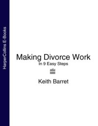 cover of the book Making Divorce Work: In 9 Easy Steps