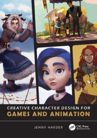 cover of the book Creative Character Design for Games and Animation