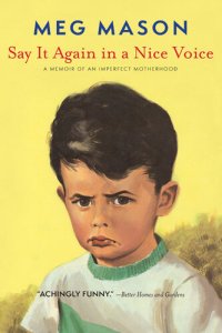 cover of the book Say It Again In A Nice Voice