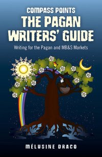 cover of the book Compass Points: The Pagan Writers' Guide: Writing for the Pagan and MB&S Publications