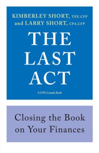 cover of the book The Last Act: Closing the Book on Your Finances