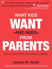 cover of the book What Kids Want and Need From Parents