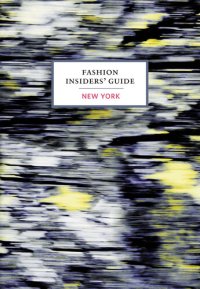 cover of the book The Fashion Insiders' Guide to New York