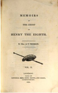cover of the book Memoirs of the Court of Henry the Eighth