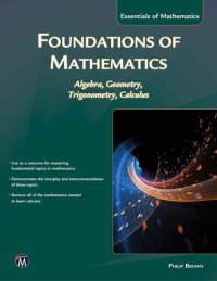 cover of the book Foundations of Mathematics: Algebra, Geometry, Trigonometry, Calculus