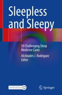 cover of the book Sleepless and Sleepy: 50 Challenging Sleep Medicine Cases