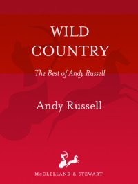 cover of the book Wild Country: The Best of Andy Russell