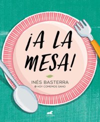 cover of the book ¡A la mesa!