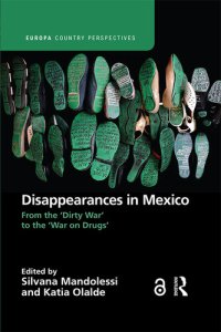 cover of the book Disappearances in Mexico: From the 'Dirty War' to the 'War on Drugs'