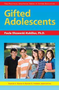 cover of the book Gifted Adolescents: The Practical Strategies Series in Gifted Education