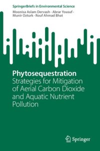 cover of the book Phytosequestration: Strategies for Mitigation of Aerial Carbon Dioxide and Aquatic Nutrient Pollution