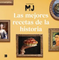 cover of the book Las mejores recetas de la historia