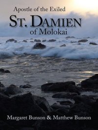 cover of the book St. Damien of Molokai: Apostle of the Exiled