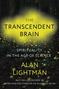 cover of the book The Transcendent Brain: Spirituality in the Age of Science