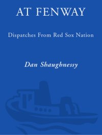 cover of the book At Fenway: Dispatches from Red Sox Nation