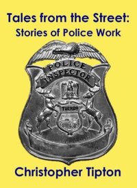 cover of the book Tales from the Street: Stories of Police Work