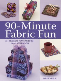 cover of the book 90-Minute Fabric Fun: 30 Projects You Can Finish in an Afternoon