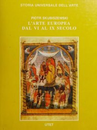 cover of the book L'arte europea dal VI al IX secolo