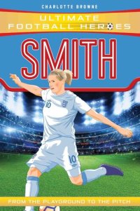 cover of the book Smith (Ultimate Football Heroes)