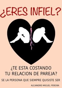 cover of the book Infidelidad II: ¿Eres infiel?