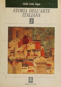 cover of the book Storia dell'arte italiana Vol. 2 Da Giotto a Leonardo