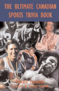 cover of the book The Ultimate Canadian Sports Trivia Book: Volume 1