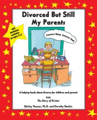 cover of the book Divorced But Still My Parents