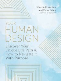 cover of the book Your Human Design: Discover Your Unique Life Path and How to Navigate It with Purpose