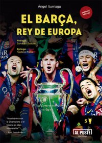 cover of the book El Barça, rey de Europa: Historia de un equipo brillante