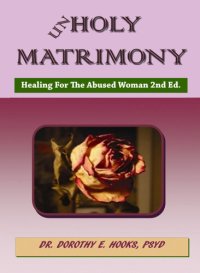 cover of the book Unholy Matrimony: Healing for the Abused Woman 2nd Ed