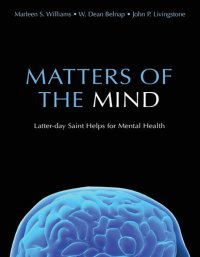 cover of the book Matters of the Mind: Latter-Day Saint Helps for Mental Illness