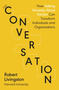 cover of the book The Conversation: Shortlisted for the FT & McKinsey Business Book of the Year Award 2021